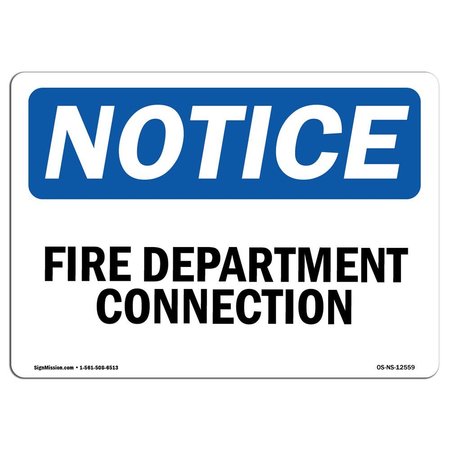 SIGNMISSION OSHA Notice Sign, Fire Department Connection, 18in X 12in Rigid Plastic, 12" W, 18" L, Landscape OS-NS-P-1218-L-12559